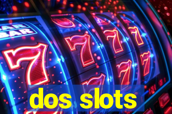 dos slots